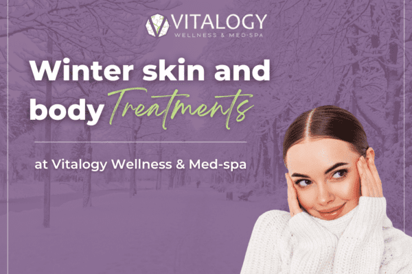 Winter Skin & Body Renewal at Vitalogy